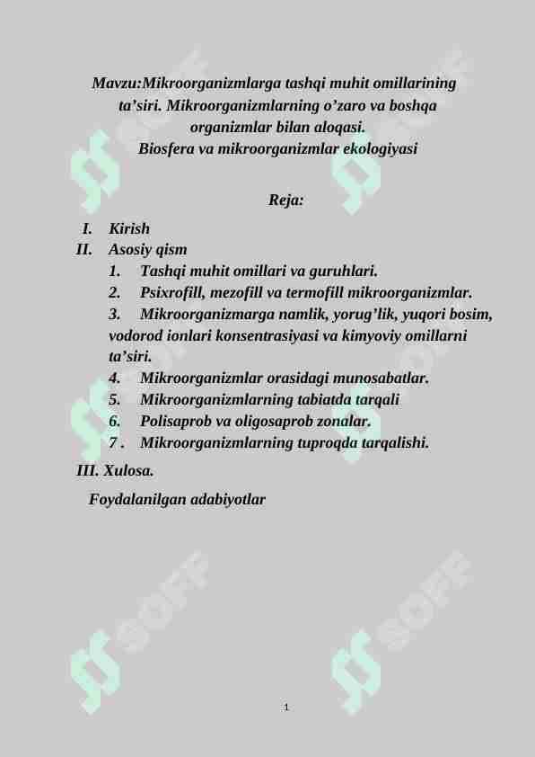 Mikroorganizmlarga tashqi muhit omillarining  ta’siri. Mikroorganizmlarning o’zaro va boshqa organizmlar bilan aloqasi. Biosfera va mikroorganizmlar ekologiyasi
