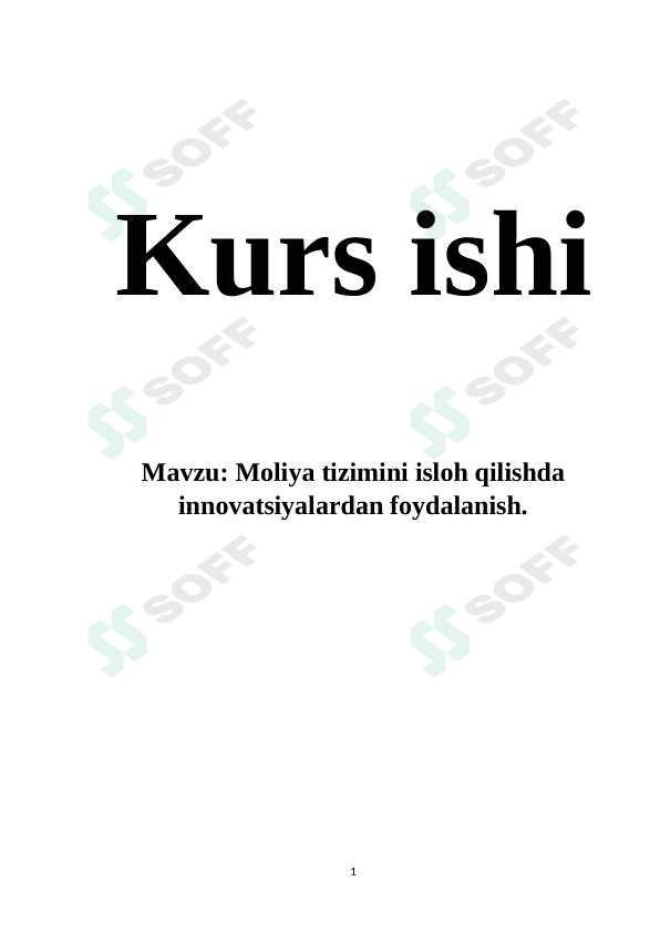 Moliya tizimini isloh qilishda innovatsiyalardan foydalanish.