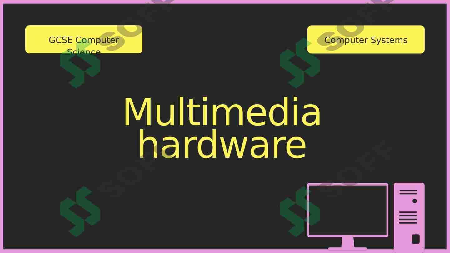 Multimedia hardware