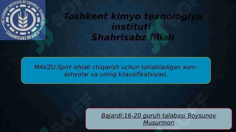 Spirt ishlab chiqarish uchun ishlatiladigan xom-ashyolar va uning kilassifikatsiyasi.