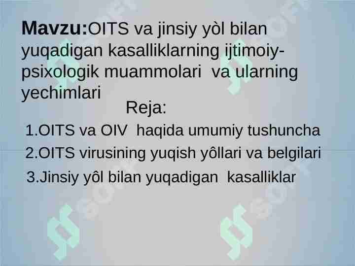 OITS va jinsiy yòl bilan yuqadigan kasalliklarning ijtimoiy-psixologik muammolari  va ularning yechimlari
