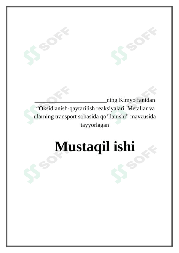 Oksidlanish-qaytarilish reaksiyalari. Metallar va ularning transport sohasida qo’llanishi