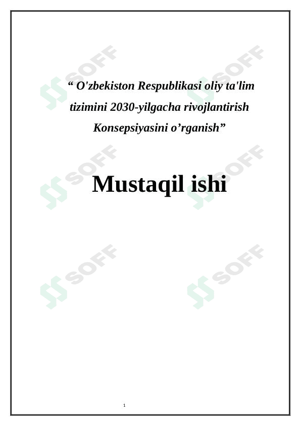O'zbekiston Respublikasi oliy ta'lim tizimini 2030-yilgacha rivojlantirish Konsepsiyasini o’rganish