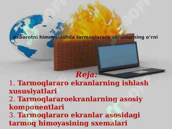 Axborotni himoyalashda tarmoqlararo ekranlarning o’rni