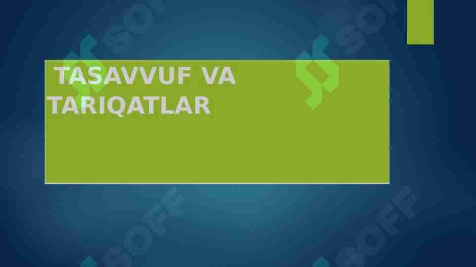 TASAVVUF VA TARIQATLAR