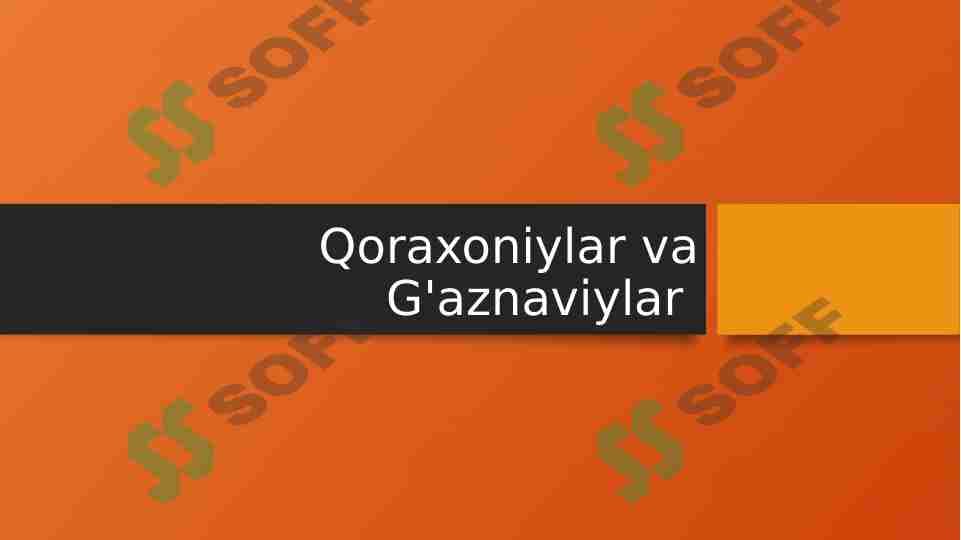 Qoraxoniylar va G'aznaviylar