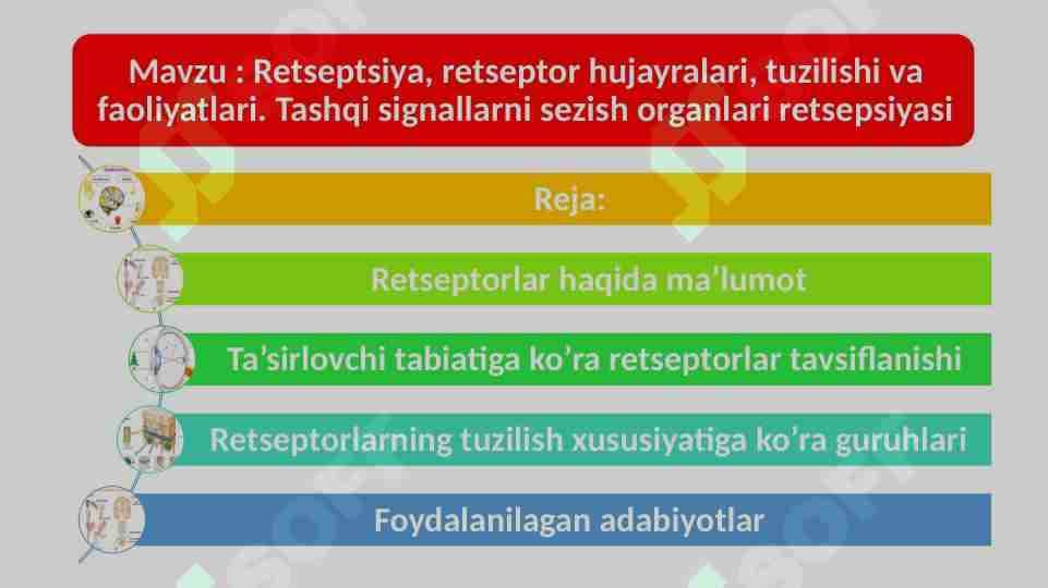 Retseptsiya, retseptor hujayralari, tuzilishi va faoliyatlari. Tashqi signallarni sezish organlari retsepsiyasi