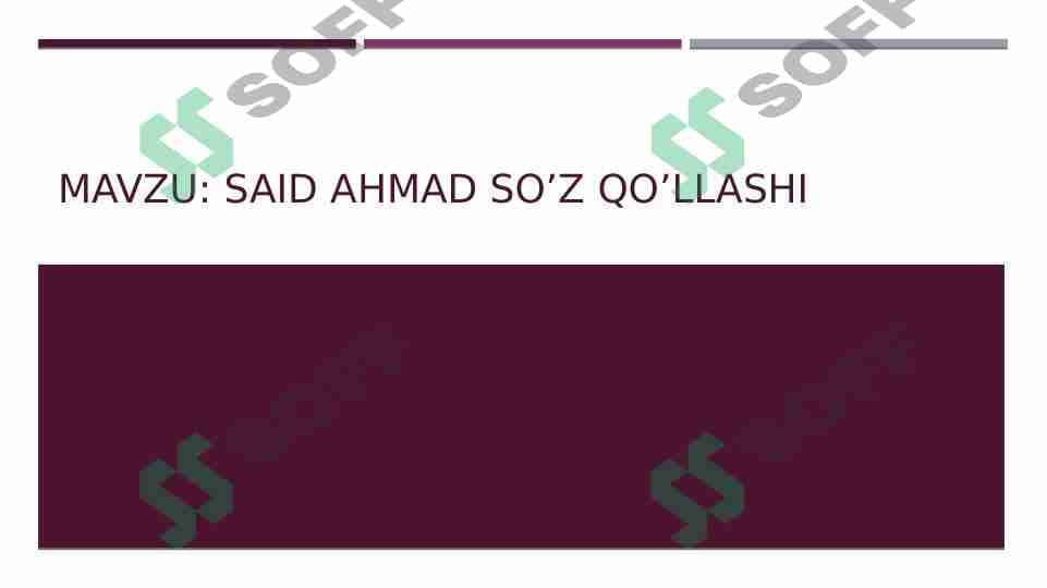 SAID AHMAD SO’Z QO’LLASHI
