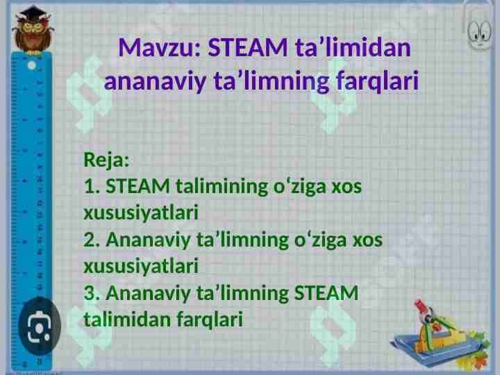 STEAM taʼlimining ananaviy taʼlimning fatqlari