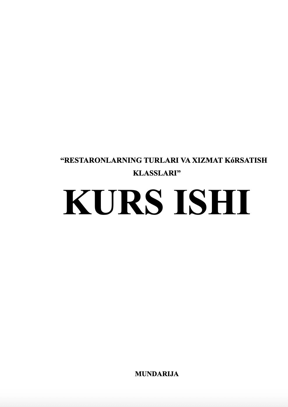 RESTARONLARNING TURLARI VA XIZMAT KóRSATISH KLASSLARI