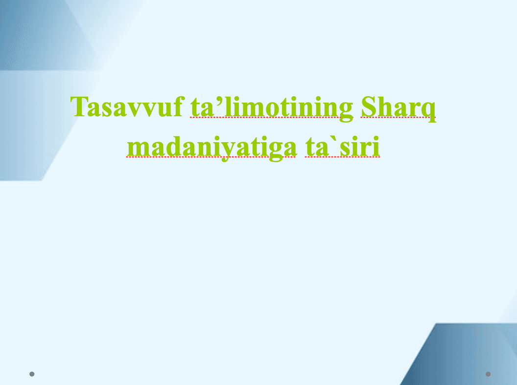 Tasavvuf ta'limotining sharq madaniyatiga ta'siri