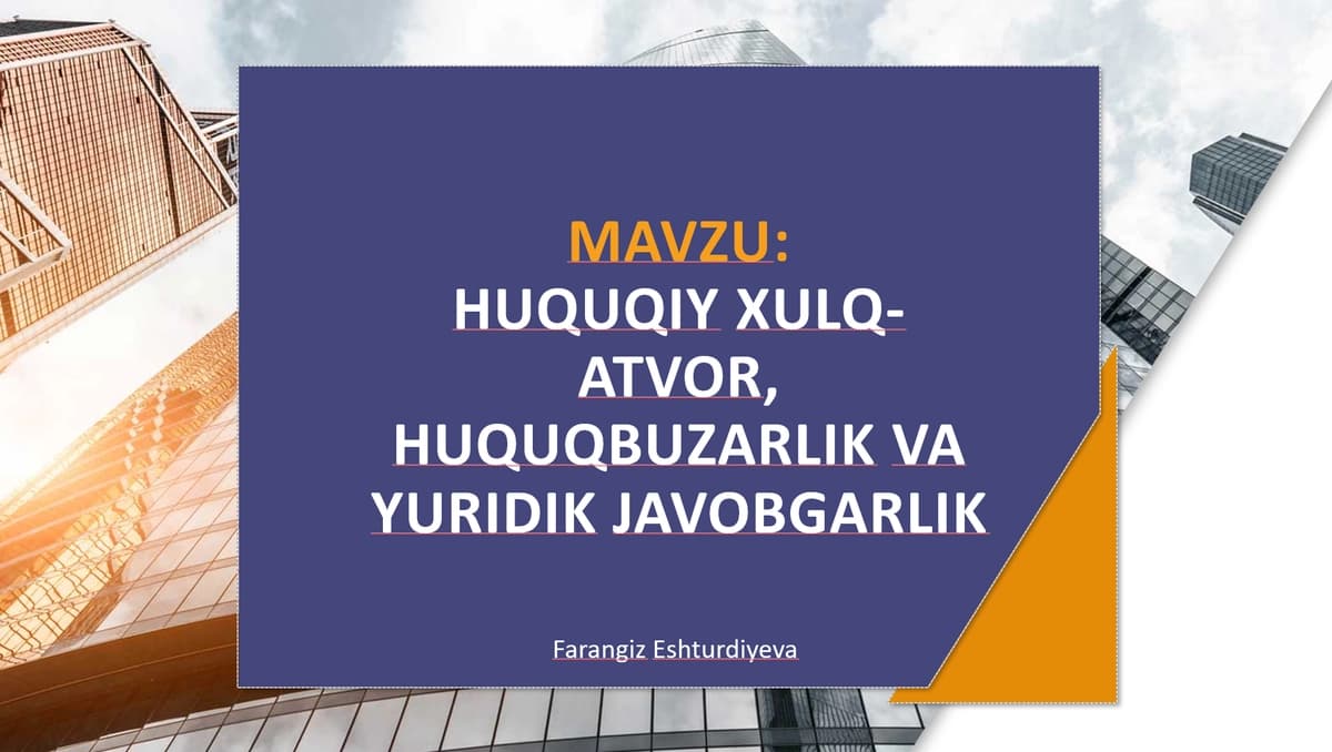 Huquqiy xulq atvor va huquqiy tartibga solish taqdimot