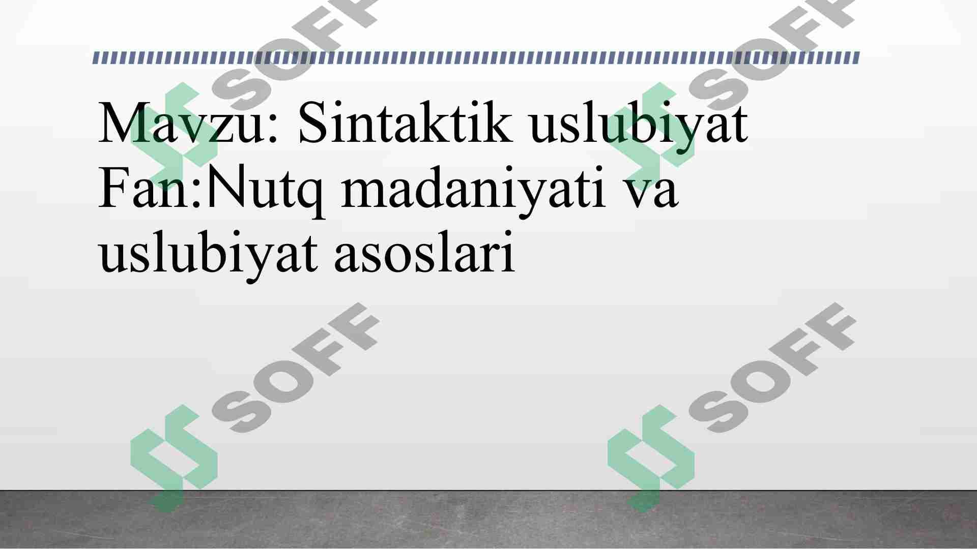 Sintaktik uslubiyat Fan:Nutq madaniyati va uslubiyat asoslari