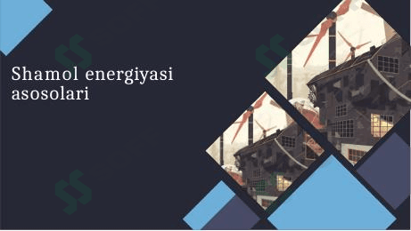 Shamol energiyasi asosolari