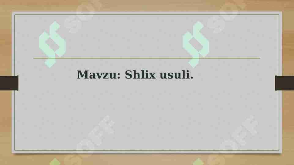 Shlix usuli