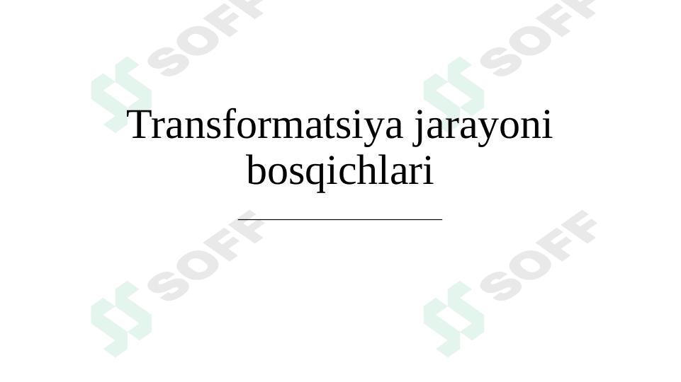 Transformatsiya jarayoni bosqichlari