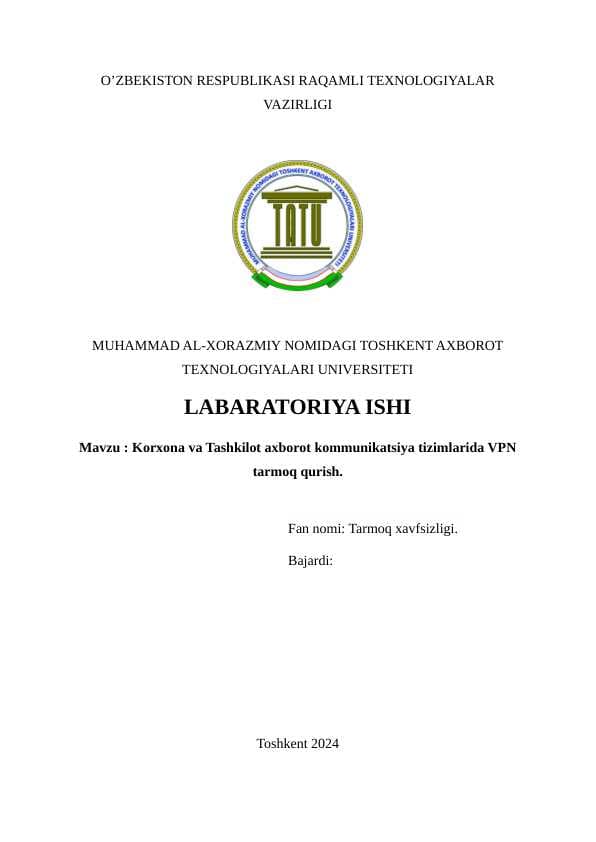Korxona va Tashkilot axborot kommunikatsiya tizimlarida VPN tarmoq qurish