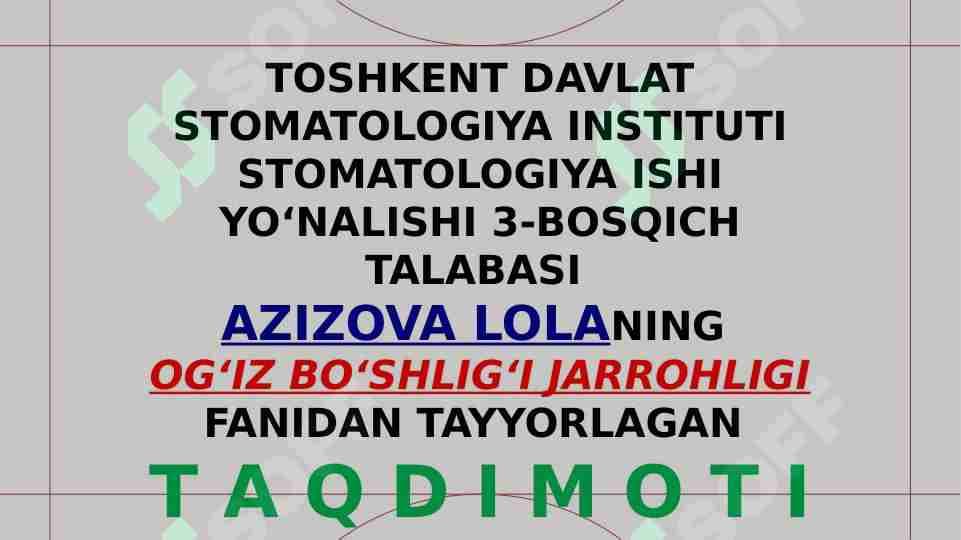 O‘ZBEKISTONDA STOMATOLOGIYANI RIVOJLANTIRISHGA HISSA QO‘SHGAN OLIMLAR. JARROHLIK STOMATOLOGIYASIDA BEMORLARNI TEKSHIRISH