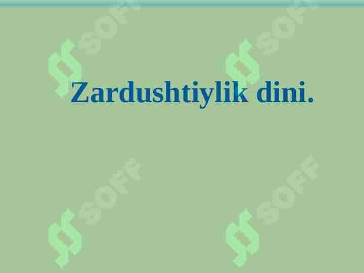 Zardushtiylik dini.