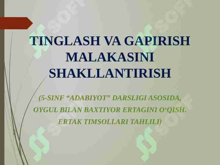 TINGLASH VA GAPIRISH MALAKASINI SHAKLLANTIRISH