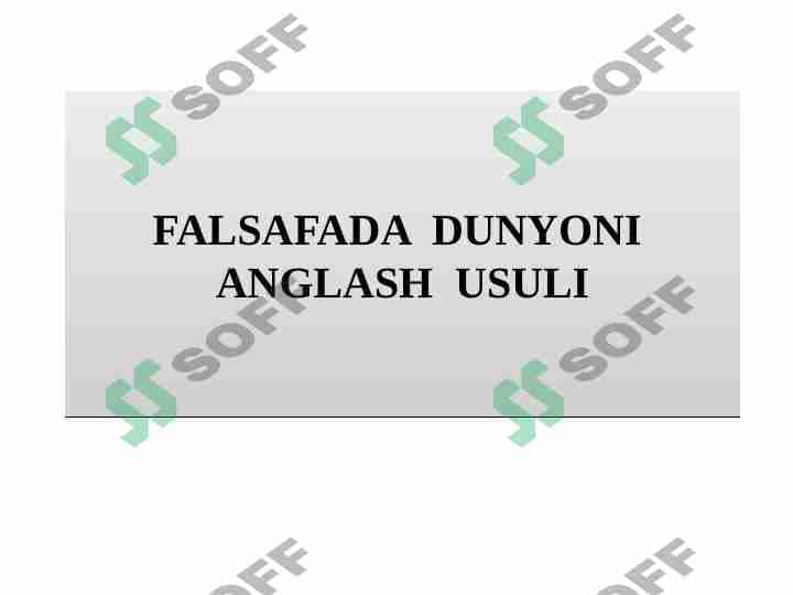Falsafada dunyoni anglash usuli