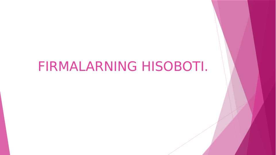 FIRMALARNING HISOBOTI