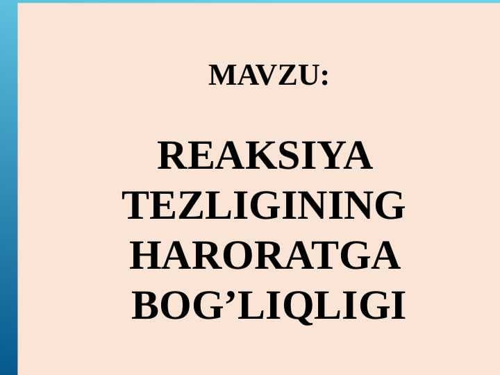 Reaksiya tezligining haroratga bogʻliqligi