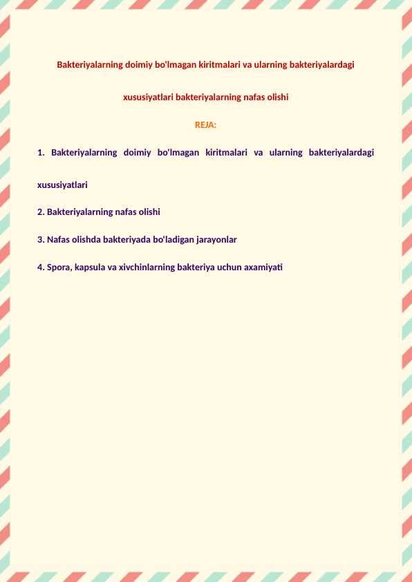 Bakteriyalarning doimiy bo'lmagan kiritmalari va ularning bakteriyalardagi xususiyatlari bakteriyalarning nafas olishi