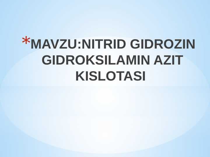 NITRID GIDROZIN GIDROKSILAMIN AZIT KISLOTASI