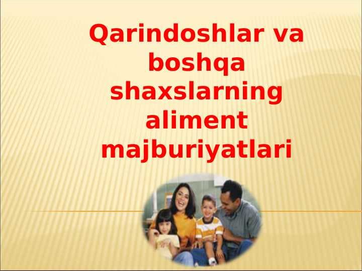 Ota-ona hamda bolalarning aliment majburiyatlari 24