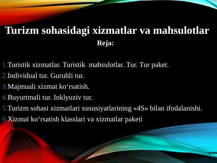 Turizm sohasidagi xizmatlar va mahsulotlar