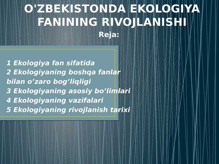 O'ZBEKISTONDA EKOLOGIYA FANINING RIVOJLANISHI