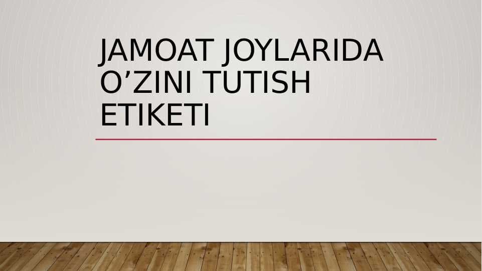 Jamoat joylarida o’zini tutish etiketi