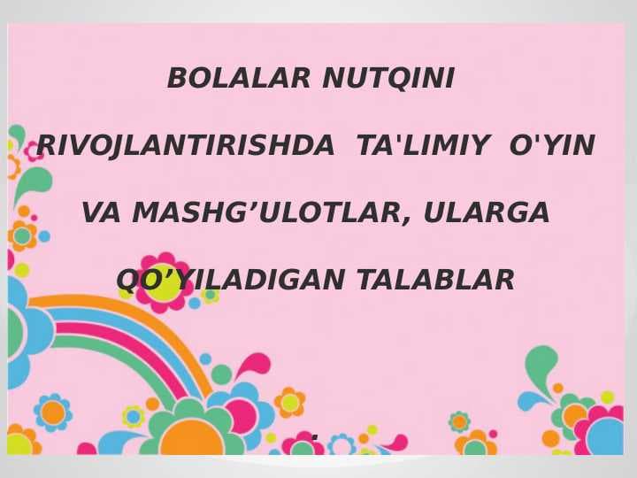 BOLALAR NUTQINI RIVOJLANTIRISH