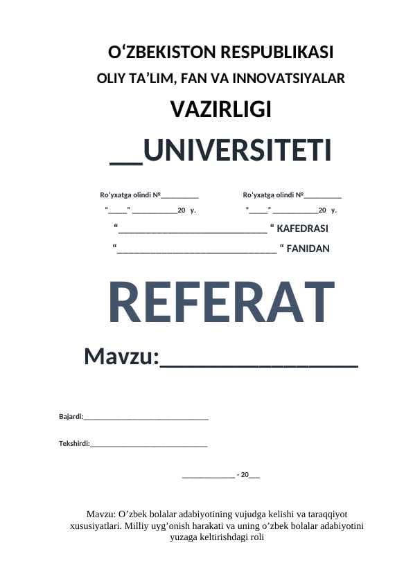 O’zbek bolalar adabiyotining vujudga kelishi va taraqqiyot   xususiyatlari. Milliy uyg’onish harakati va uning o’zbek bolalar adabiyotini yuzaga keltirishdagi roli