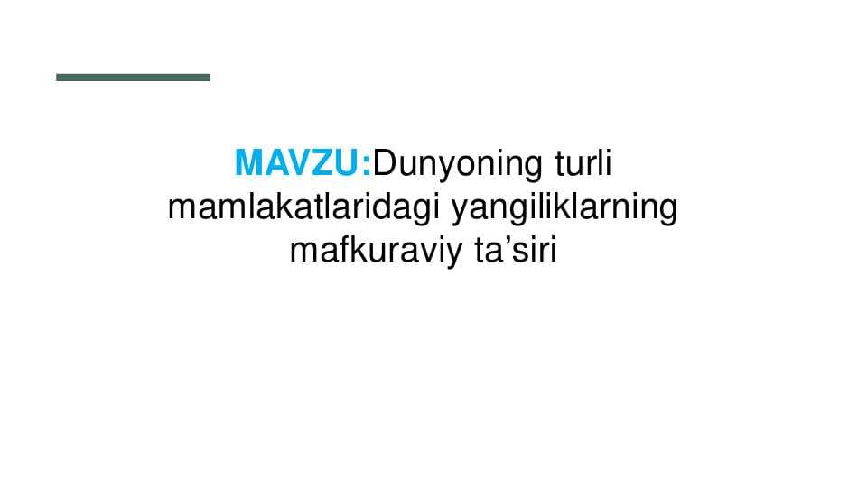 Dunyoning turli mamlakatlaridagi yangiliklarning  mafkuraviy ta’siri
