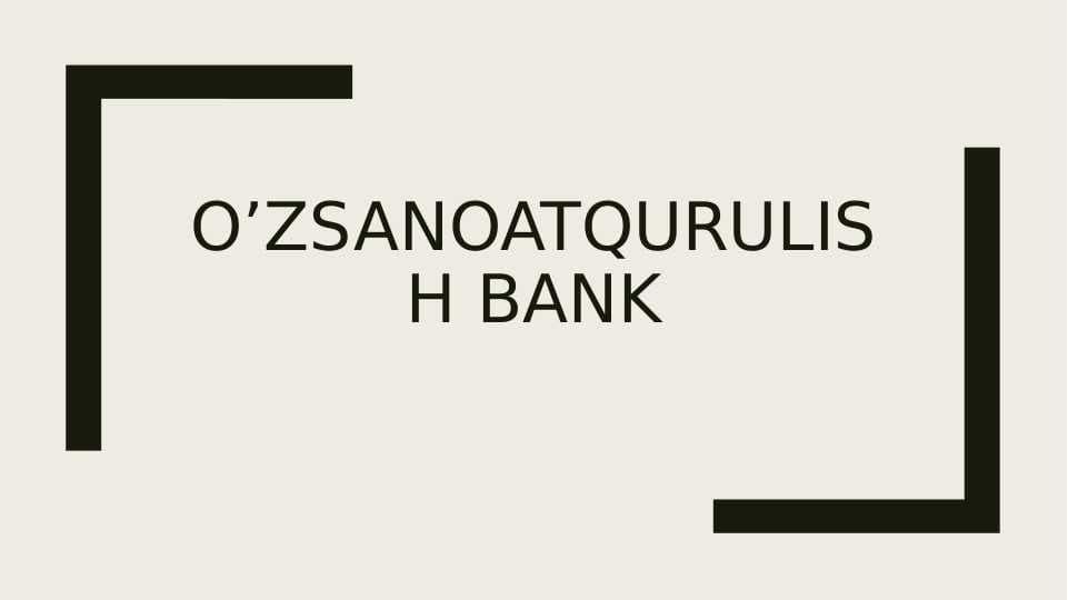 O’zsanoatqurulish bank faoliyati