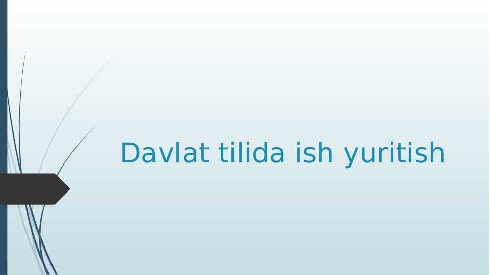 Davlat tilida ish yuritish , vasiyatnoma