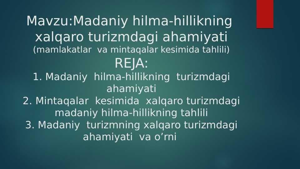 xalqaro turizmdagi ahamiyati(mamlakatlar  va mintaqalar kesimida tahlili)
