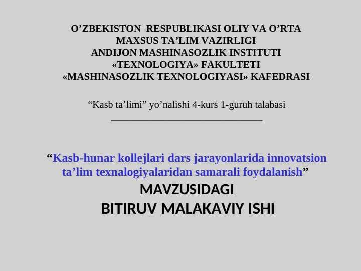 Kasb-hunar kollejlari dars jarayonlarida innovatsion ta’lim texnalogiyalaridan samarali foydalanish  Ta’lim tizimida innovatsion ta’lim   texnologiyalaridan foydalanishning nazariy- uslubiy asoslari