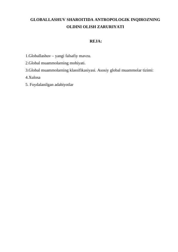 GLOBALLASHUV SHAROITIDA ANTROPOLOGIK INQIROZNING OLDINI OLISH ZARURIYATI