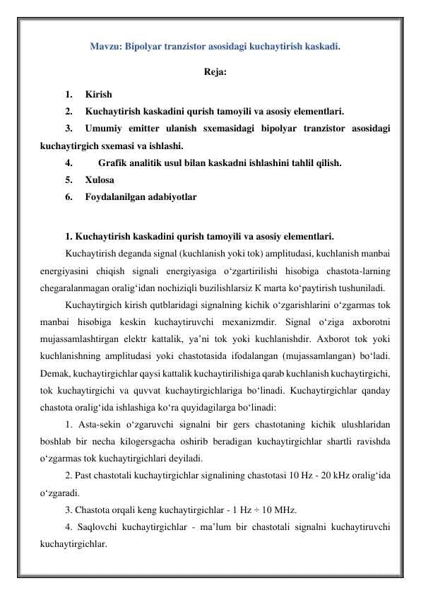 Mavzu: Bipolyar tranzistor asosidagi kuchaytirish kaskadi.