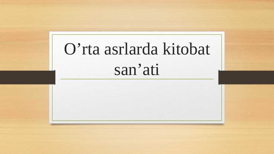 O’rta asrlarda kitobat sanʼati