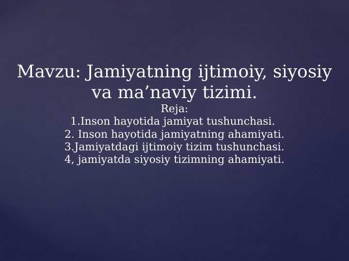 Jamiyatning ijtimoiy, siyosiy va ma’naviy tizimi