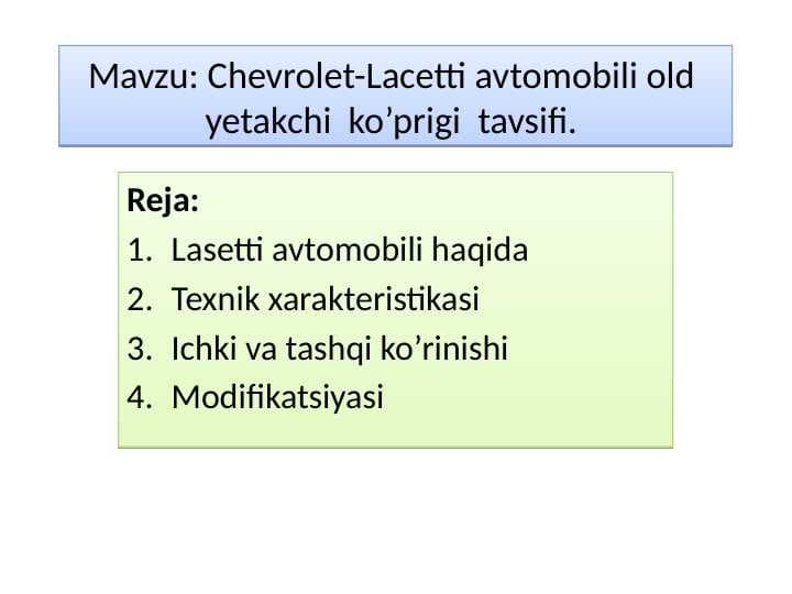 Chevrolet-Lacetti avtomobili old  yetakchi  ko’prigi  tavsifi.