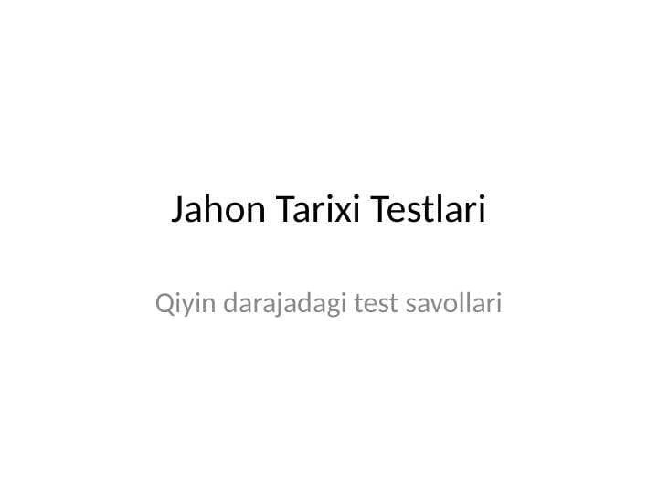 Jahon tarix bo'yicha testlar
