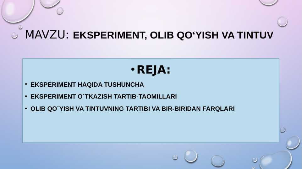 EKSPERIMENT, OLIB QO‘YISH VA TINTUV