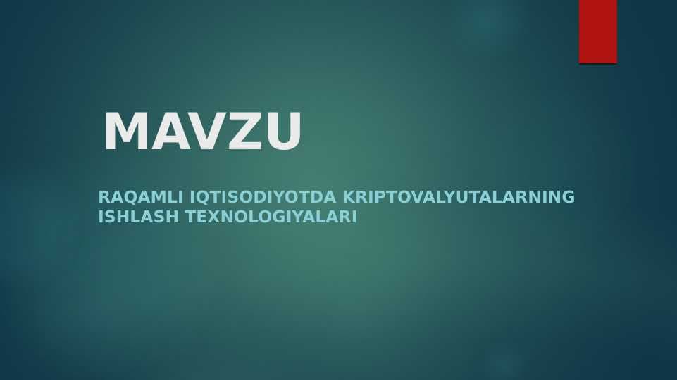 RAQAMLI IQTISODIYOTDA KRIPTOVALYUTALARNING ISHLASH TEXNOLOGIYALARI