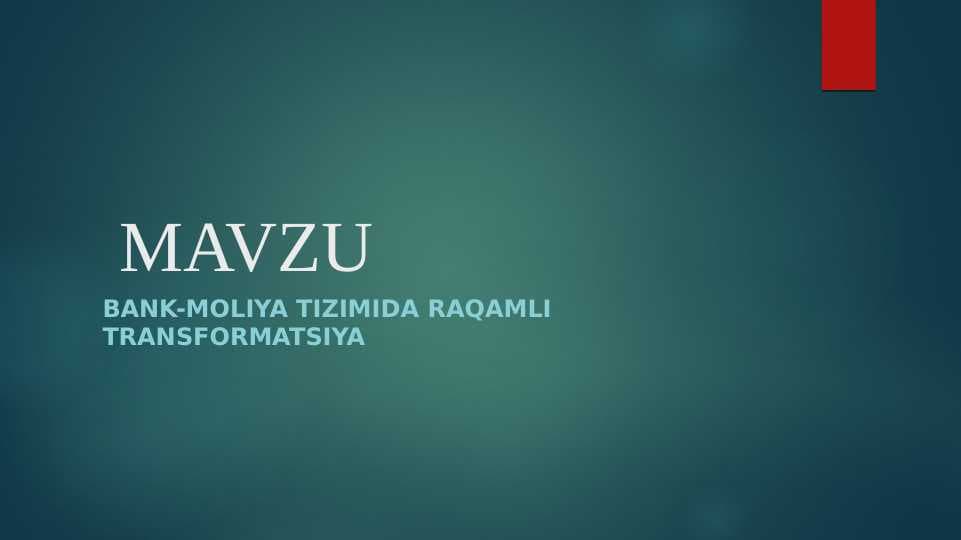 BANK-MOLIYA TIZIMIDA RAQAMLI TRANSFORMATSIYA