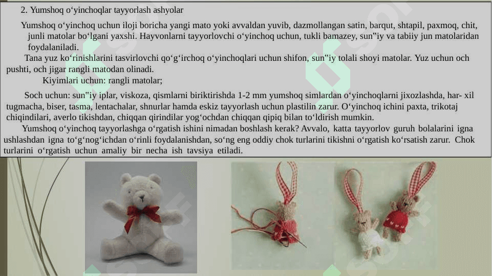 Yumshoq o‘yinchoqlar tayyorlash uchun zaruriy materiallar